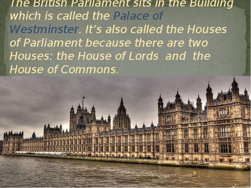 Is one of the highest british. Презентация the Houses of Parliament. The British Parliament/ британский парламент. Презентация на тему британский парламент. Houses of Parliament кратко.