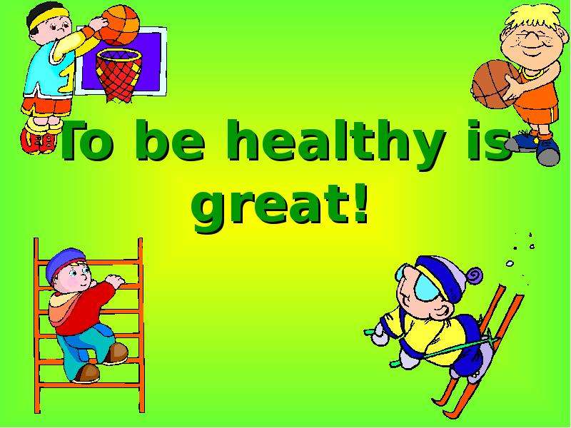 Be healthy. To be healthy. How to be healthy. Be healthy для презентации. Ways to be healthy.