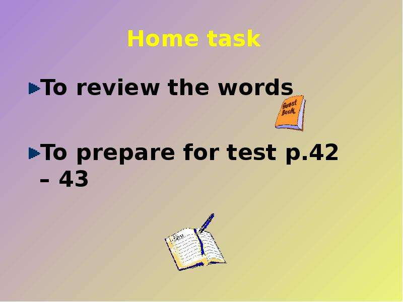 Home task. Prepare for the Test.