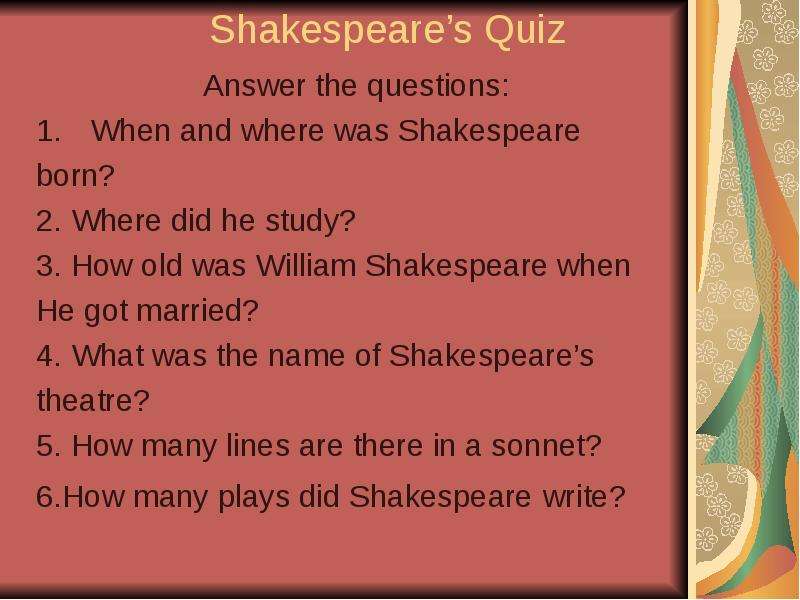 What did shakespeare write. William Shakespeare Quiz. When and where was Shakespeare born. Where was William Shakespeare born. Quiz about Shakespeare.