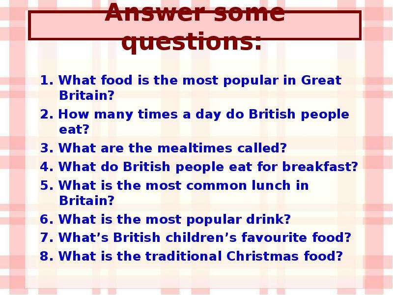 To answer some of your questions. Презентация British food. Great Britain food. How many people Live in Britain? Ответ на вопрос. How many Parts are there in great Britain ответ на вопрос.