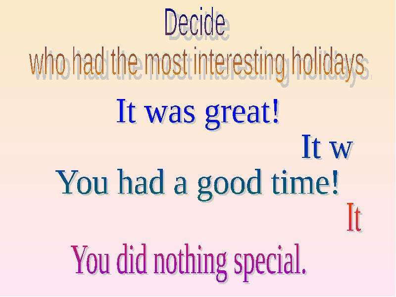 Did you spend your holidays. Презентация how did you spend your Holidays. How did you spend your Holidays.