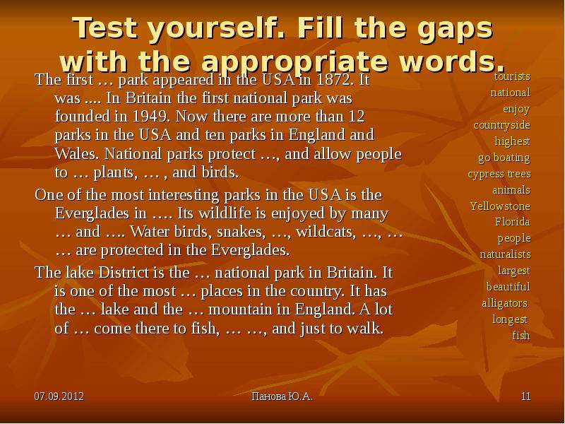 Appropriate words. The first Park appeared in the USA in 7 класс. The first National Park appeared in the USA in 1872 it was Yellowstone. Test yourself fill the gaps with the appropriate Words ответы. The first National Park appeared.