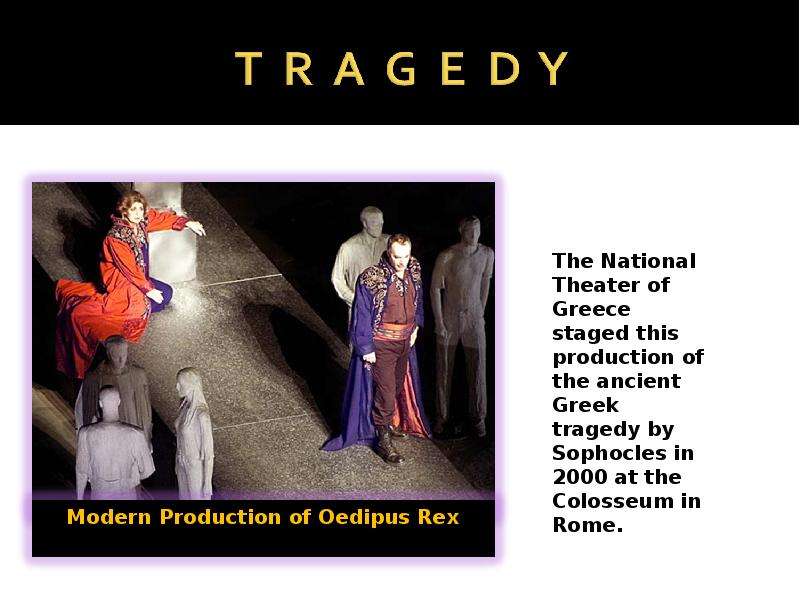 The theater you come. The Word Theatre comes from a Greek Word.