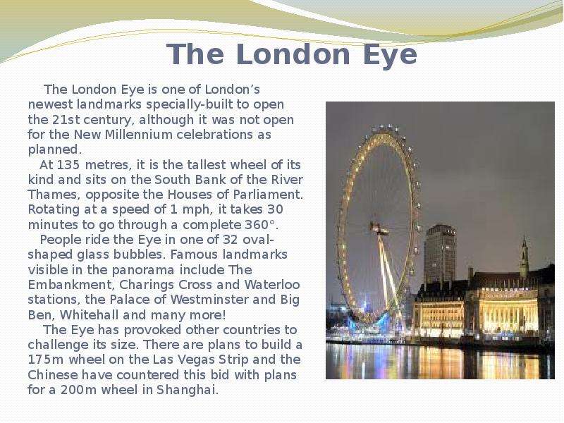 The london eye is one of landmarks. London Eye топик на английском. Лондонский глаз доклад. Презентация Лондонский глаз на английском языке с переводом. Топик про Лондонский глаз.