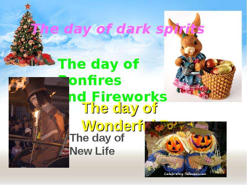 The day of dark spirits