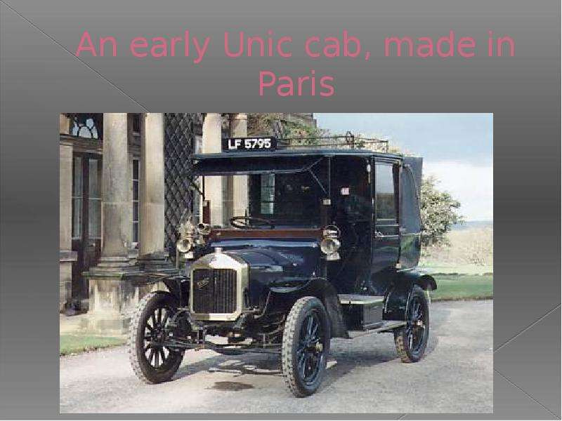 An early Unic cab, made in Paris