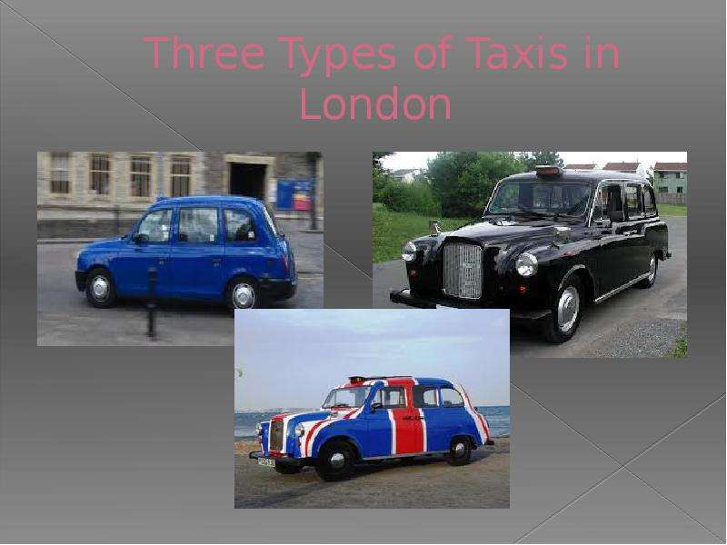 Three Types of Taxis in London