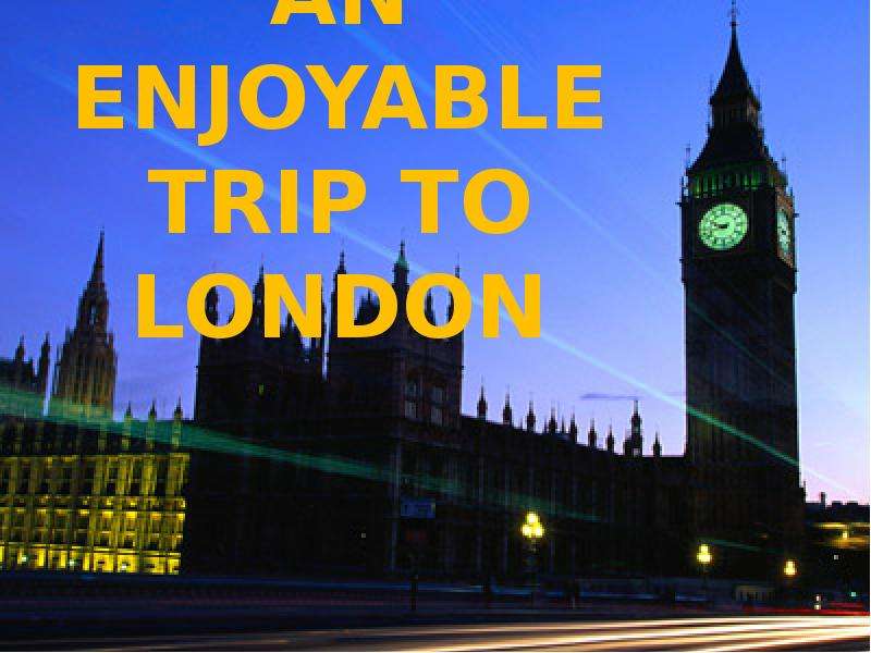A trip to london. A trip to London открытый урок. Trip to London. Trip to London topic. Trip to London открытый урок 5 класс ppt.
