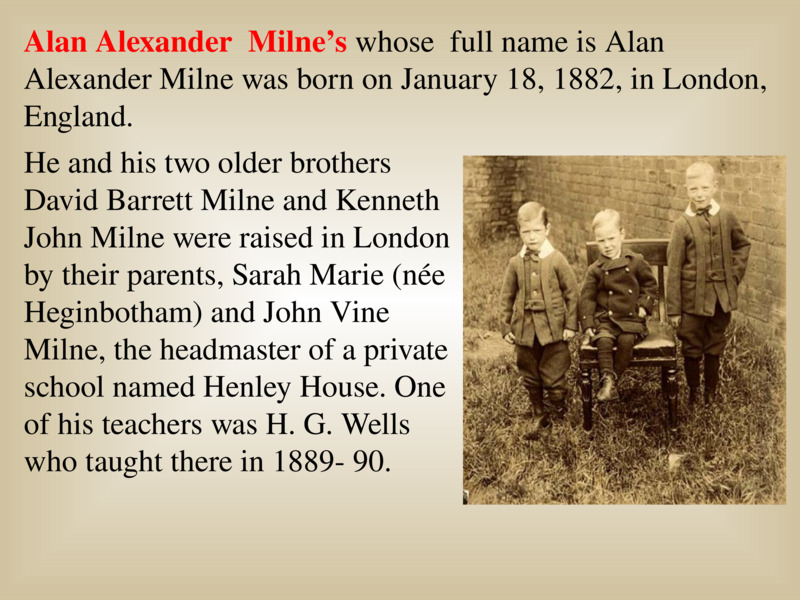 Внеклассное мероприятие, посвященное 140-летию со дня рождения английского писателя Алана Александра Милна, слайд №2