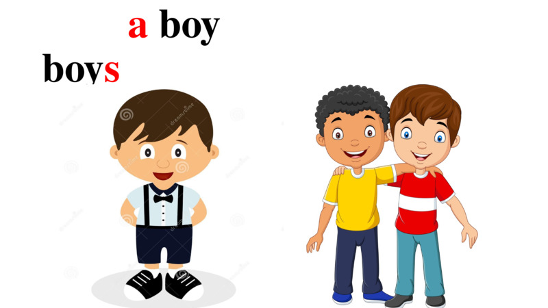       a boy                     boys  