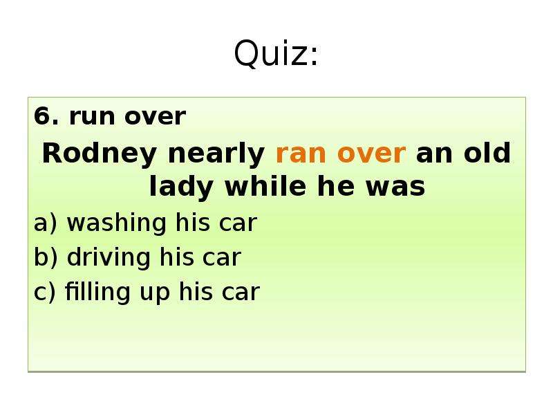 Run over. Предложения с Run over. Run over Фразовый. Предложения с глаголом Run over. Фразовые глаголы РАН овер.