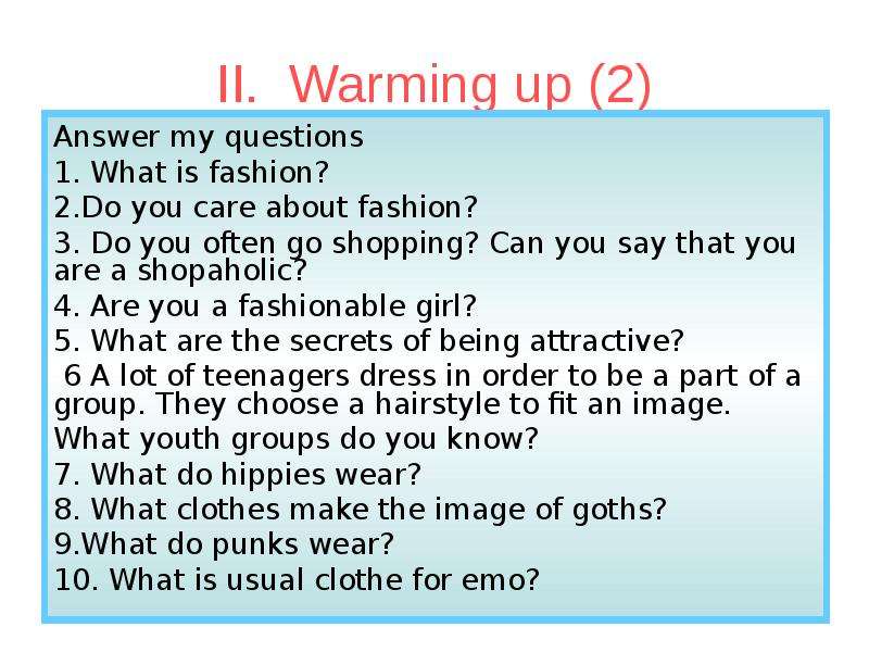 Pre question. Clothes questions for discussion. Questions about Fashion. Questions about clothes and Fashion. Speaking about Fashion.