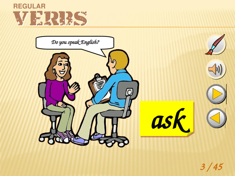     3 / 45      ask      Do you speak English?      REGULAR    