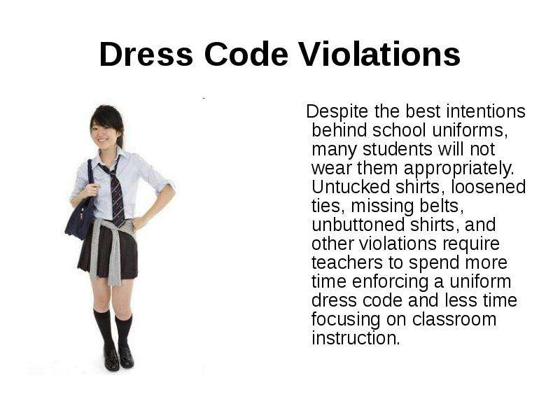 Does she wear a uniform at work. School Dress code. Dress code in School. Pros and cons of School uniform and Dress code. Good things about School uniform.