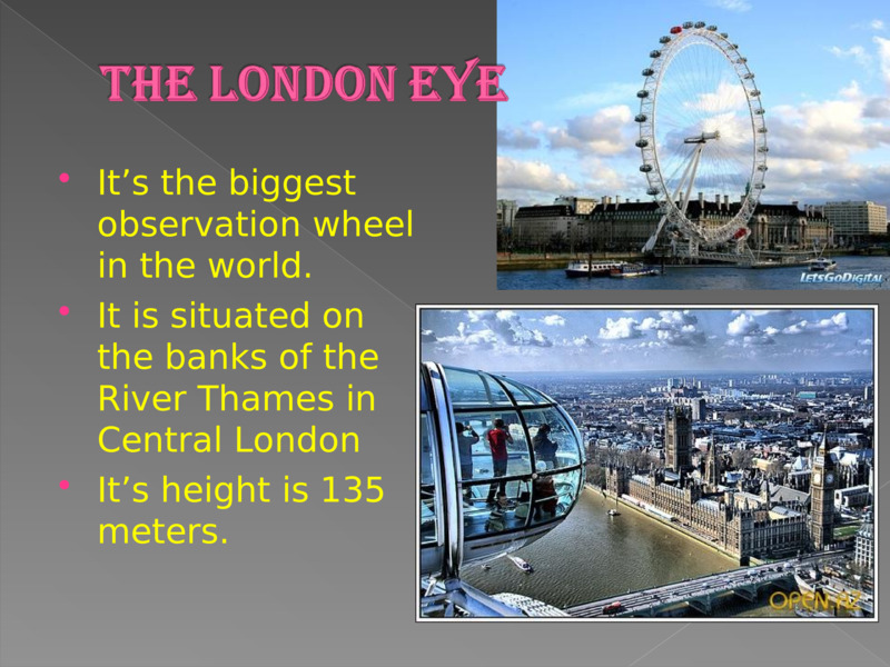 Лондонский глаз доклад. Проект на тему London Eye. Слайд - шоу достопримечательности Лондона.. Презентация заключение достопримечательности Лондона.