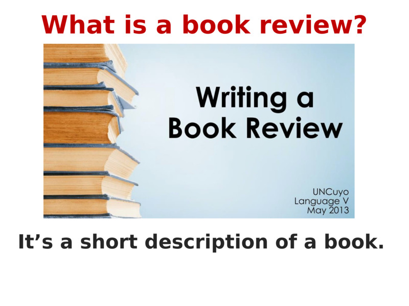 It’s a short description of a book.   What is a book review?  
