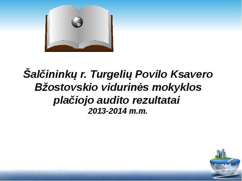 Šalčininkų R. Turgelių Povilo Ksavero Bžostovskio Vidurinės Mokyklos ...