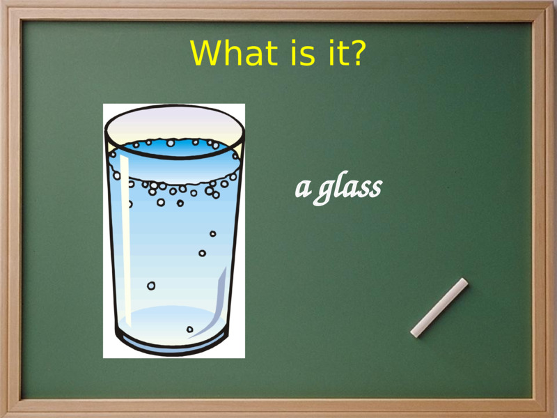 What is it?  a glass   