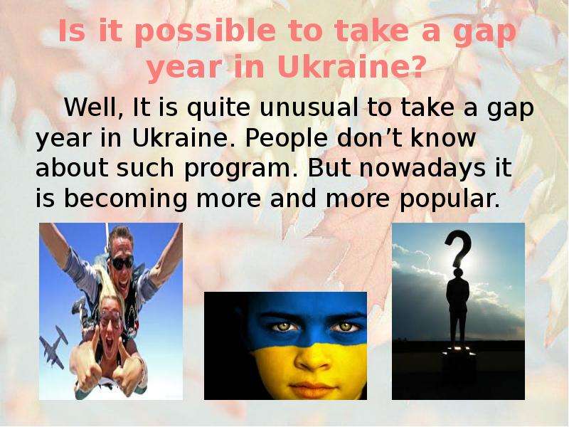 Gap year in Ukraine. Gap year плюсы и минусы. Gap year advantages.