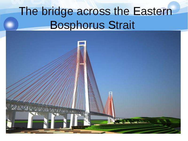 The bridge across the Eastern Bosphorus Strait