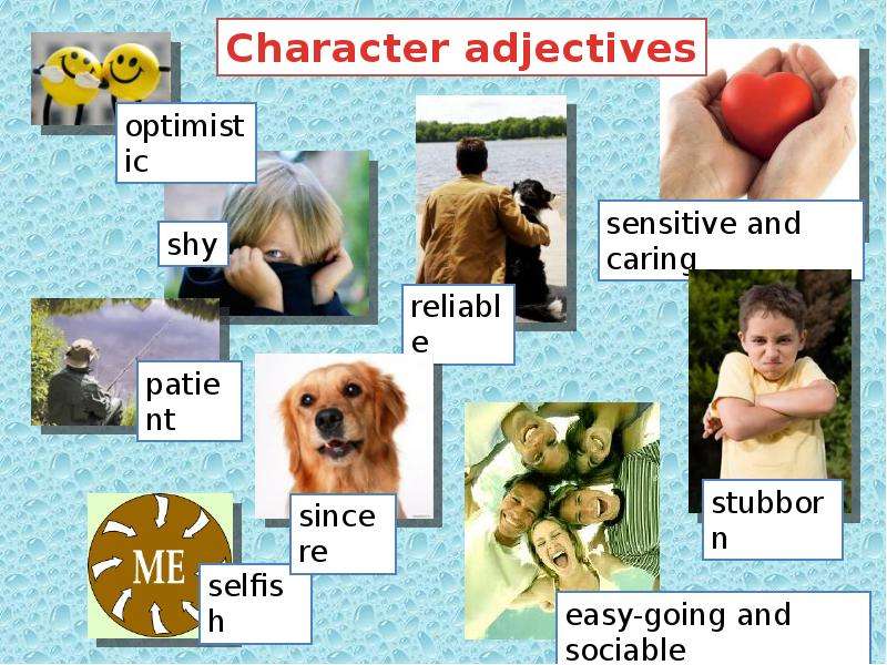 Adjectives characteristics. Easy going and optimistic student.