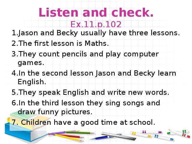 Английский язык 6 класс lesson 2. Jason and Becky usually have three Lessons. The second Lesson they count. At School at Home at work правило. Jason and Becky at School перевод. Jason and Becky usually have.