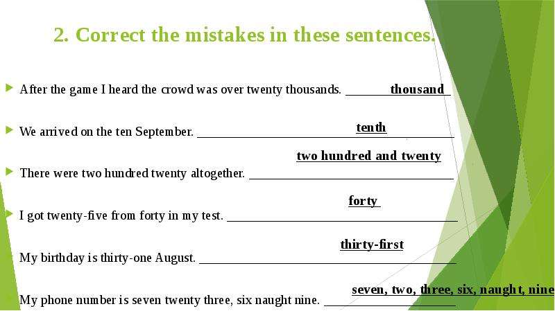 There is mistake in each sentence. Correct the mistakes in the sentences. Correct the mistakes. Correct the mistakes упражнения 3 класс. There is there are correct the mistakes.