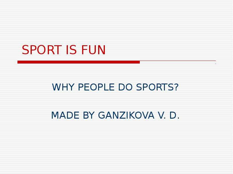 Why people do sport презентация 7 класс