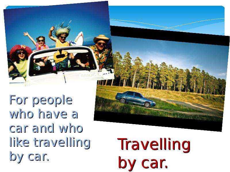 Travelling by car топик. Тревелинг бай. Disadvantages of travelling by car. Travelling by car сообщение.