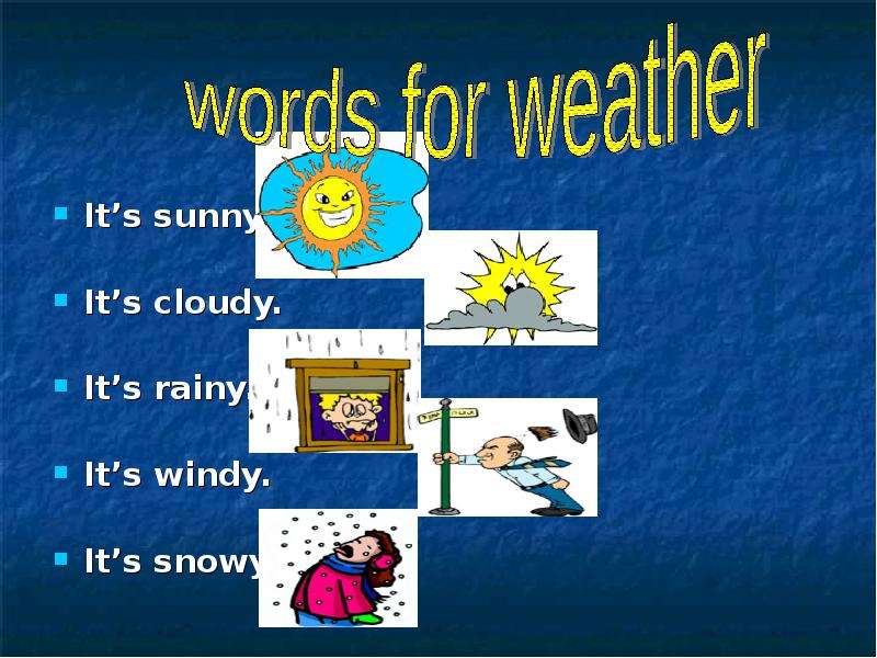 Its sunny перевод на русский. Its Windy. Seasons ppt. It's Sunny загадка. Открытый урок на английском языке Seasons.
