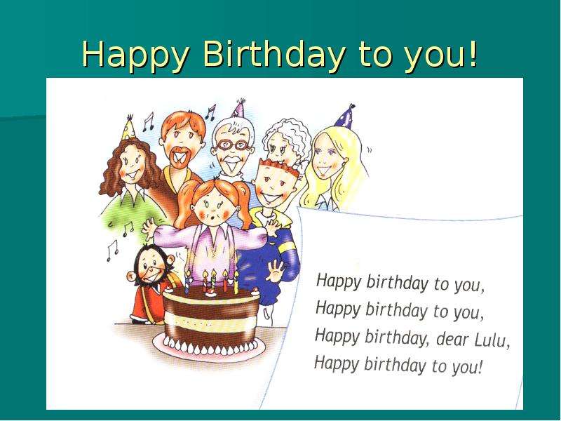 You are happy today. Happy Birthday Lulu. День рождения Лулу английский язык. Сколько лет Лулу. 3 Класс Лулу и ее семья.