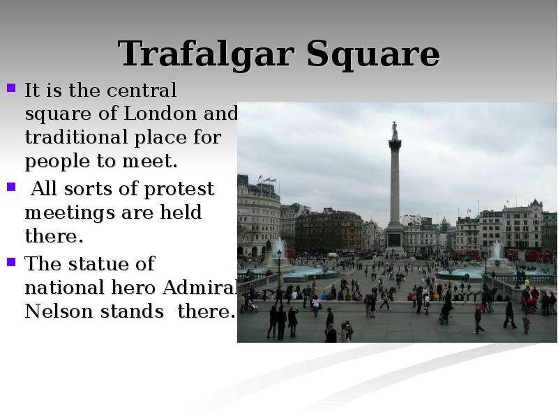 Trafalgar square перевод. Рассказ о Trafalgar Square. Trafalgar Square факты. Трафальгарская площадь проект. Трафальгарская площадь рассказ кратко.