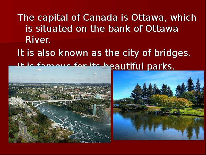 Situated on the banks. Проект на тему Ottawa the Capital of Canada. Топик Канада. Топик Канада на английском языке. Canada Capital.