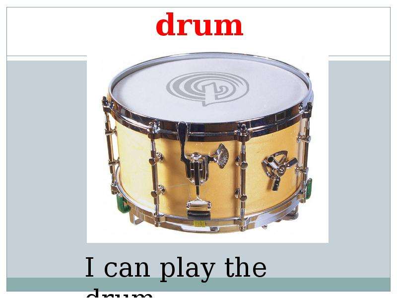 I can play. Барабан на английском. Карточка барабан на английском. The Drum. I can Play the Drum.