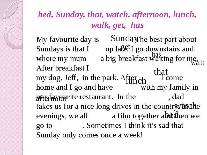 My sunday перевод. Английский язык my favourite Day. Проект по английскому on Sundays. Тема по английскому языку my favorite Day. Текст my favourite Day.