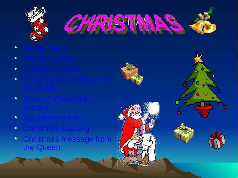 CHRISTMAS Santa Claus Christmas tree Christmas cards Presents for members of the family Sock or stoc