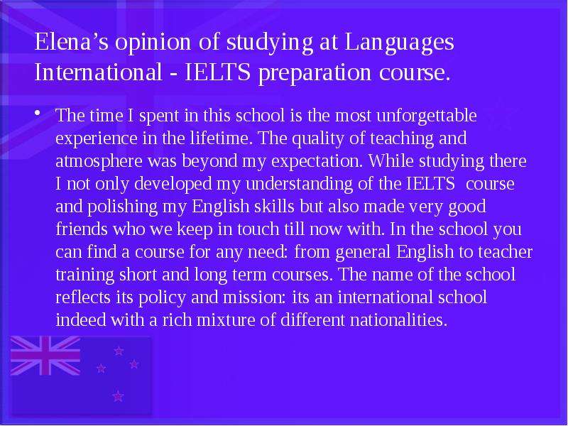Elena’s opinion of studying at Languages International - IELTS preparation course. The time I spent