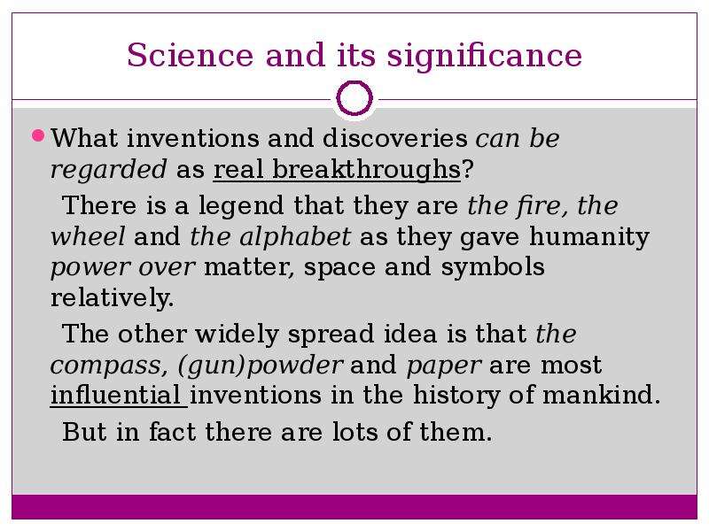 Science and its significance What inventions and discoveries can be regarded as real breakthroughs?