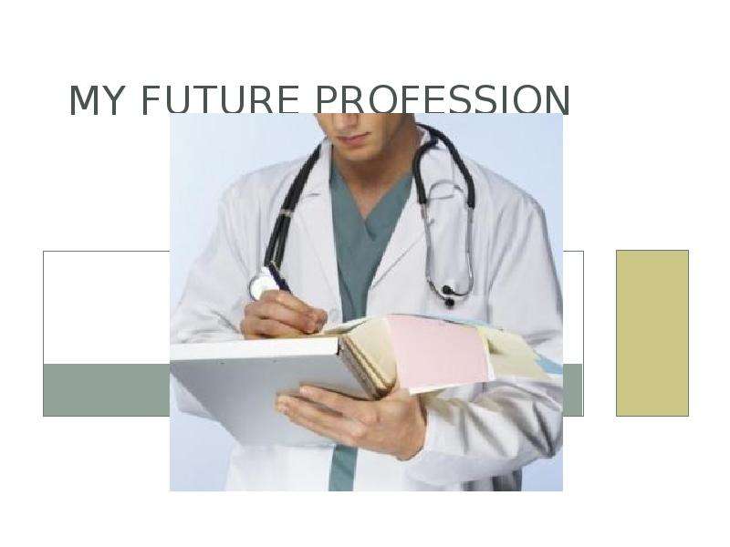 my future profession doctor presentation