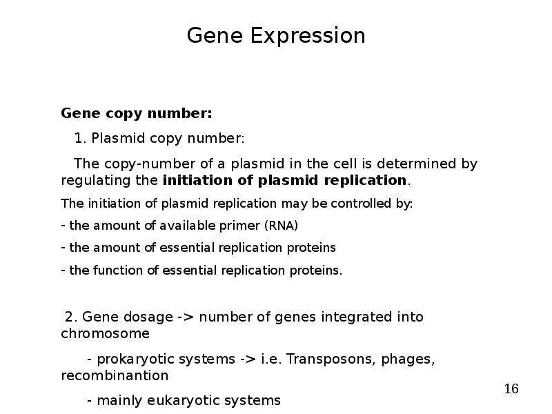   
  Gene Expression Systems in Prokaryotes and Eukaryotes  Expression studies  Expression in Prokaryotes (Bacteria)  Expression in Eukaryotes  , слайд №16