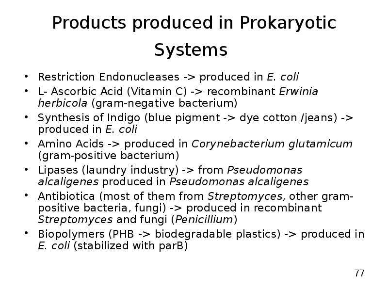   
  Gene Expression Systems in Prokaryotes and Eukaryotes  Expression studies  Expression in Prokaryotes (Bacteria)  Expression in Eukaryotes  , слайд №77