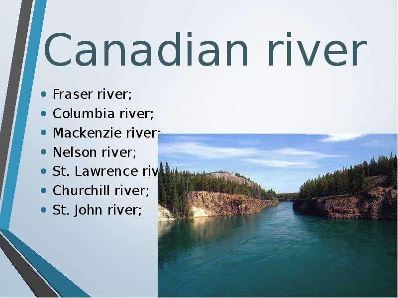Песни рек английские. Крупные реки Канады. Реки на английском. Реки Канады на английском языке. Реки в Канаде на английском.