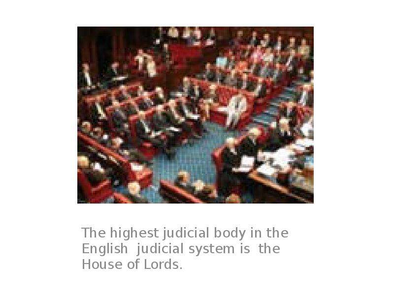 Government body. The Judicial Board of the House of Lords. The Judicial House of Lords.