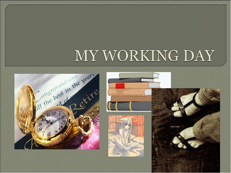 my working day presentation