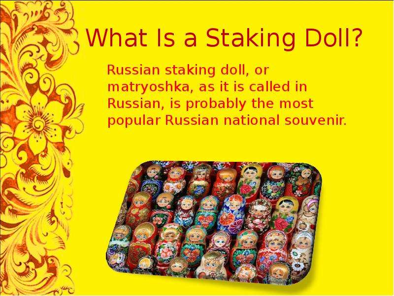 The most popular russian. Russian Souvenirs 5 класс. Holidays in the Russian Souvenirs 5 класс. Russian Souvenirs текст для 5 класса. Текст про матрешку на английском.