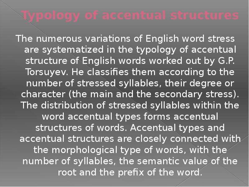 One stress word stress. The accentual structure of English Words. Degrees of Word stress in English. Typology of accentual structure. Word stress syllables.