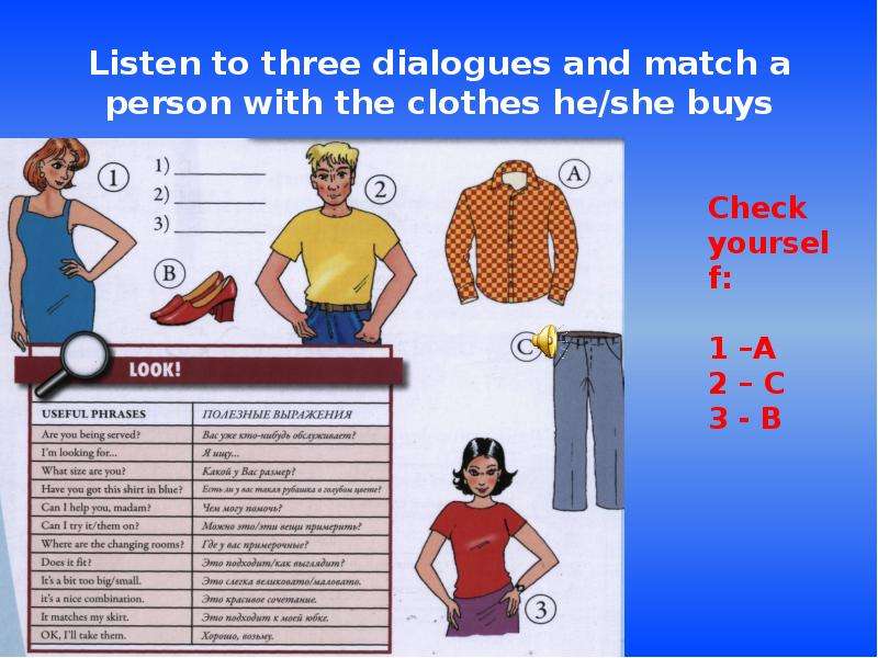 Listen to the three dialogues. Диалог про одежду на английском. At a clothes shop диалог. Dialogue shopping for clothes. Диалог buying clothes.