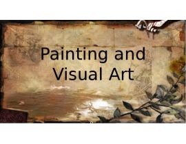 Painting and Visual Art