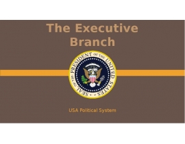 The Executive Branch